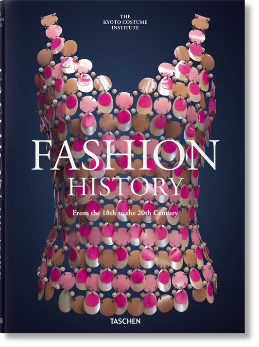 Taschen Fashion History from the 18th to the 20th Century
