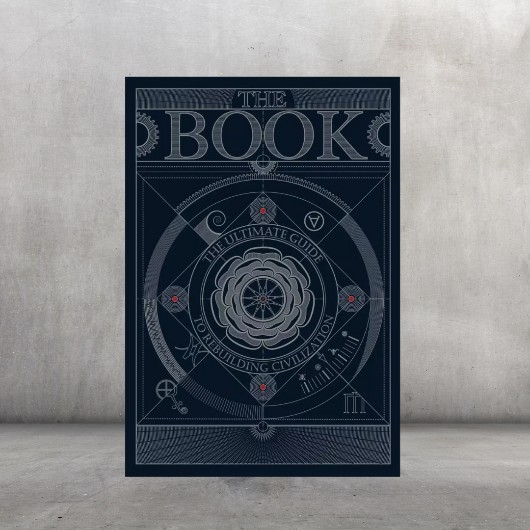 The Book: The Ultimate Guide to Rebuilding Civilization